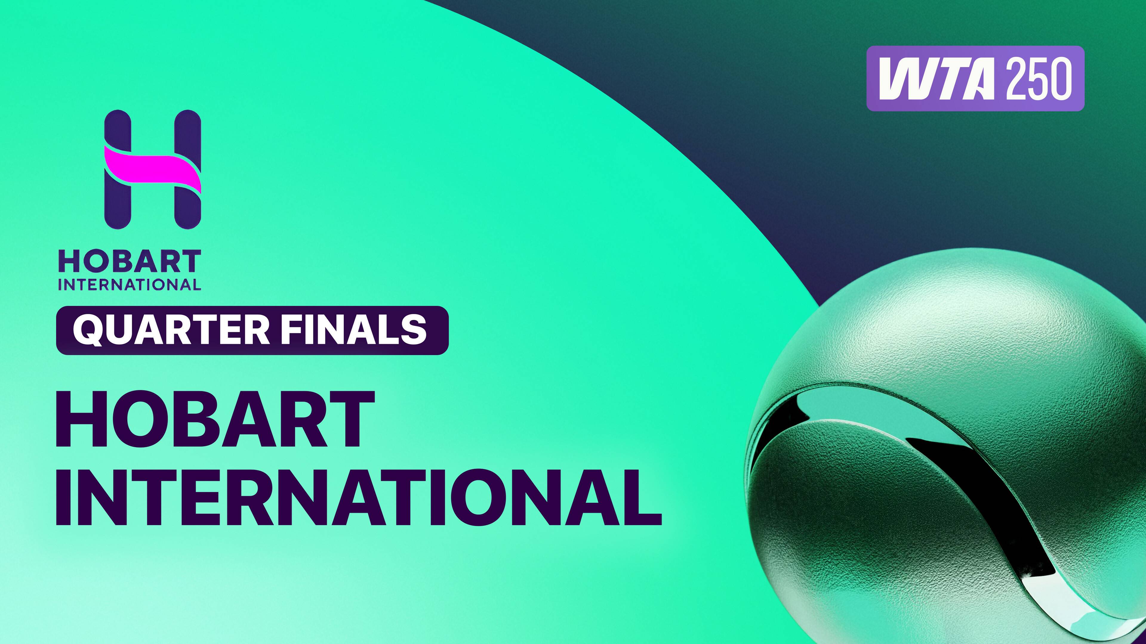 WTA 250: Hobart International 2026 - Quarter Finals