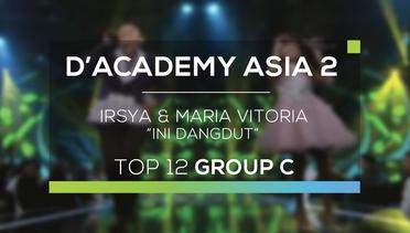 Irsya dan Maria Vitoria  - Ini Dangdut (D'Academy Asia 2)