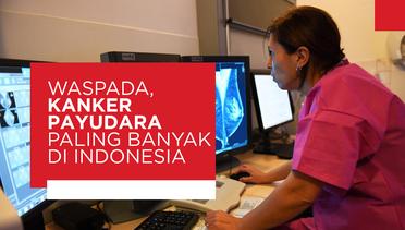 Waspada, Kanker Payudara Paling Banyak di Indonesia