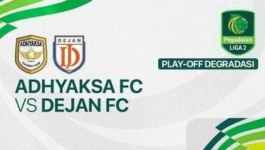Adhyaksa FC vs Dejan FC - Full Match | Pegadaian Liga 2 2024/25