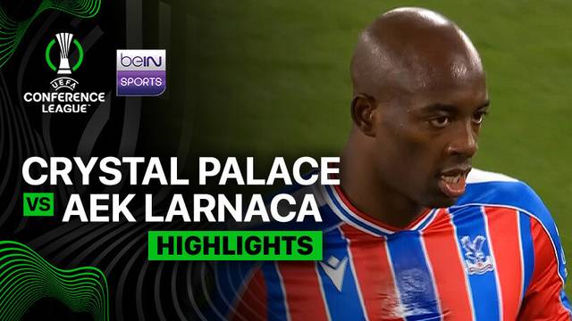 Crystal Palace vs AEK Larnaca - Highlight | UEFA Conference League 2025/26