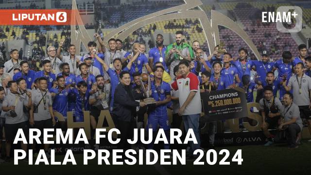 Kalahkan Borneo FC, Arema FC Juara Piala Presiden 2024