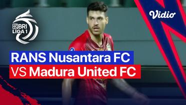 Mini Match - RANS Nusantara FC vs Madura United | BRI Liga 1 2022/23