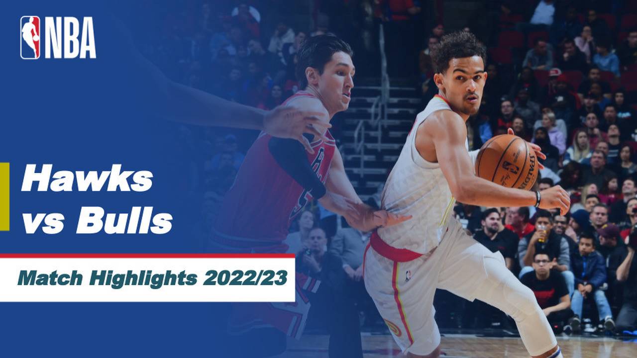 Match Highlights | Atlanta Hawks vs Chicago Bulls | NBA Regular Season