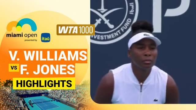 Venus Williams vs Francesca Jones - Highlight | WTA 1000: Miami Open presented by Itau 2026