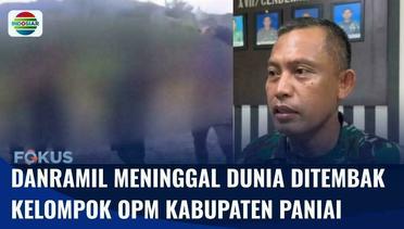 Detik-Detik Danramil Ditembak OPM di Kabupaten Paniai, Jasad Ditemukan Sehari Setelahnya | Fokus