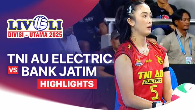 Final Four: TNI AU Electric vs Bank Jatim - Highlight | Livoli Divisi Utama 2025