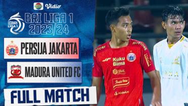 Persija Jakarta vs Madura United FC | Full Match | BRI Liga 1 2023/24