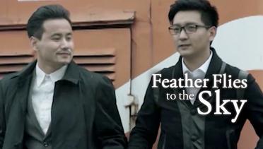 Feather Flies To The Sky - Eps 57 - Paman Datang Kembali