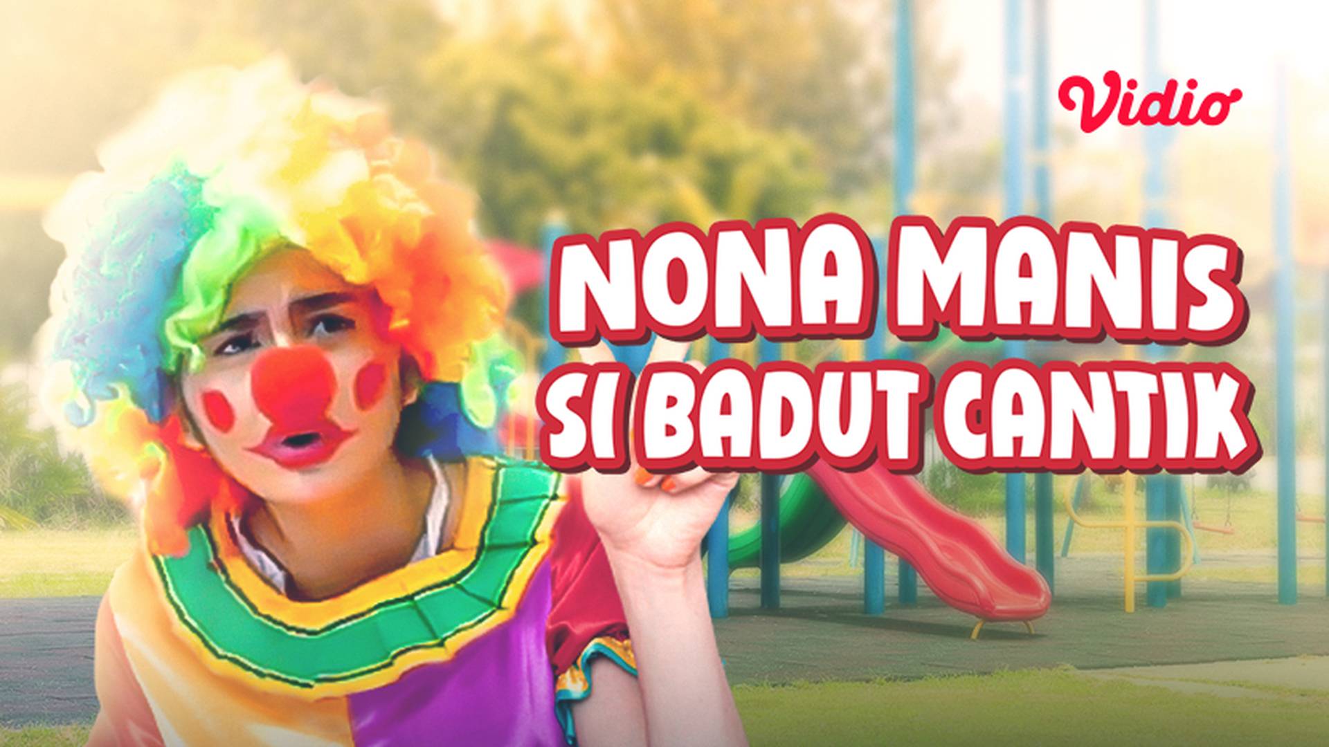 Nona Manis Si Badut Cantik