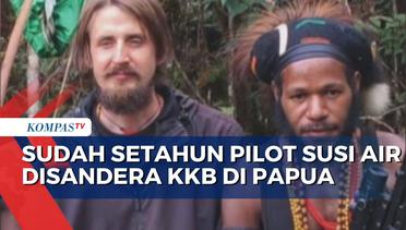 Setahun Pilot Susi Air Disandera KKB di Papua, Negosiasi Masih Berlangsung