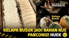 Tega, Kelapa Busuk Jadi Kue Pancong... Ga Boong! | Buser Investigasi