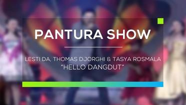 Lesti DA, Thomas Djorghi dan Tasya Rosmala -  Hello Dangdut (Pantura Show)