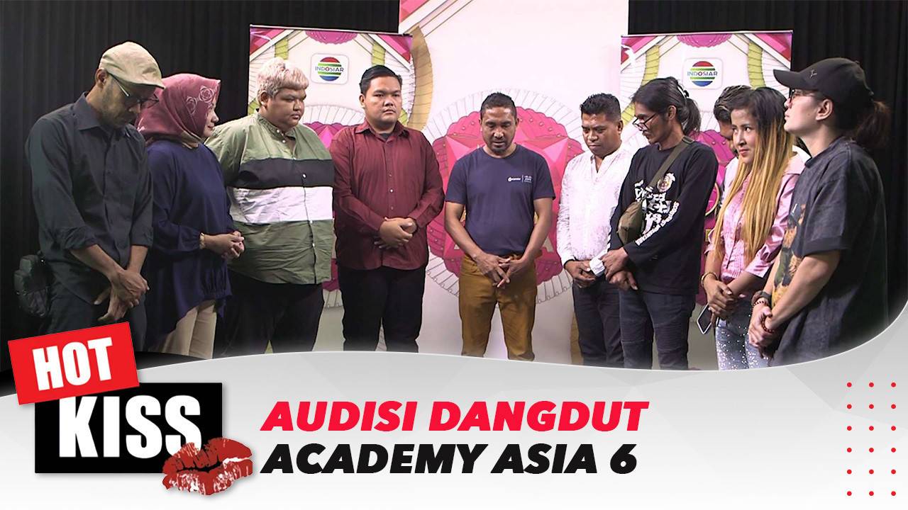 Audisi Dangdut Academy Asia 6 Hot Kiss Vidio