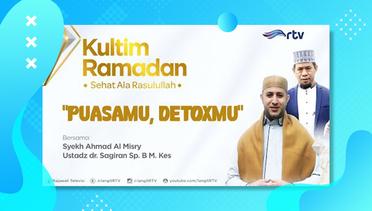 PUASAMU, DETOXMU | Kultim Ramadan RTV