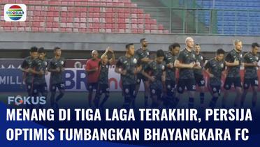 Persija Jakarta Optimis Unggul Hadapi Bhayangkara FC | Fokus
