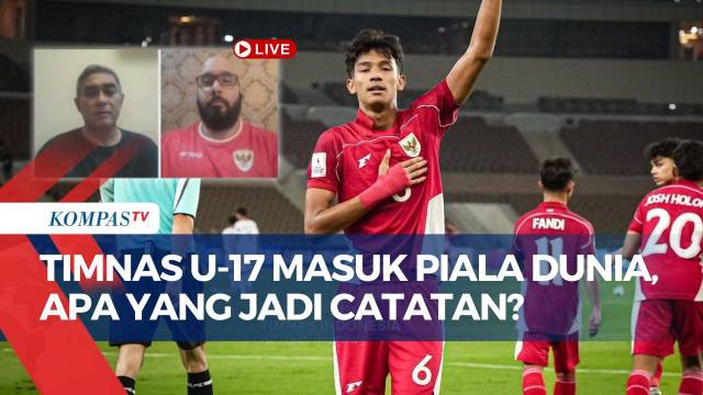 [FULL] Timnas U-17 Masuk Piala Dunia, Pengamat Bola Blak-blakan Strategi-Catatan Permainan