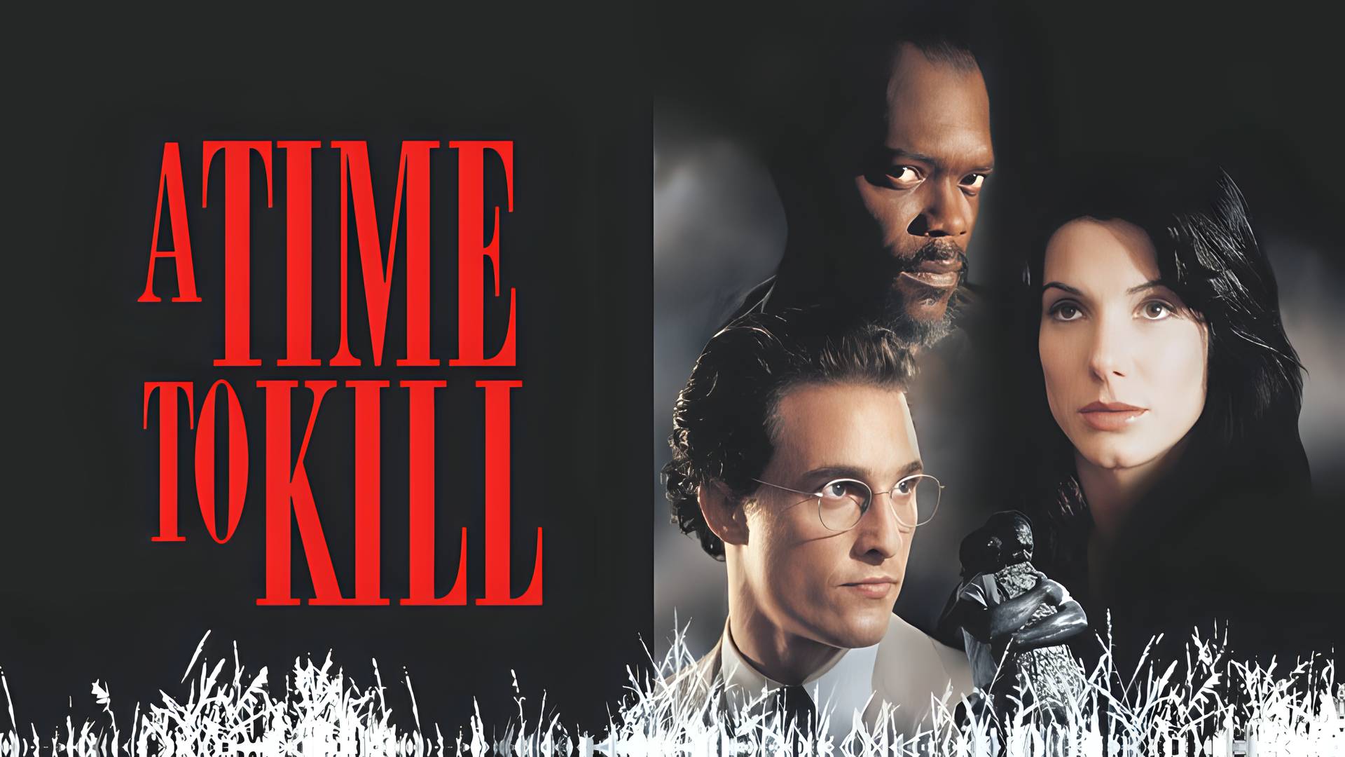 A Time to Kill