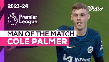 Aksi Man of the Match: Cole Palmer  | Brighton vs Chelsea | Premier League 2023/24