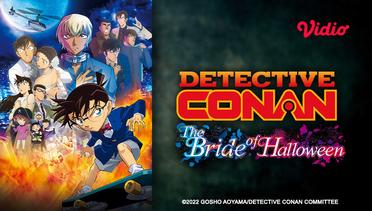 Detective Conan The Bride of Halloween - Trailer 2