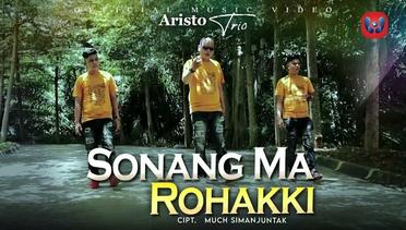 Aristo Trio - Sonang Ma Rohakki (Official Music Video)