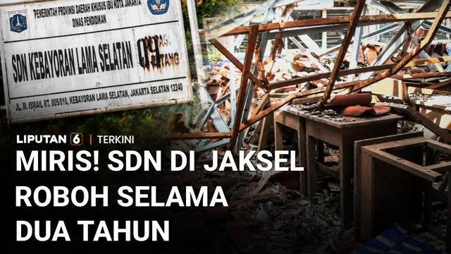 Miris! Ada SD Negeri di Jakarta Sudah Roboh Selama Dua Tahun, Kok Bisa? | Liputan 6