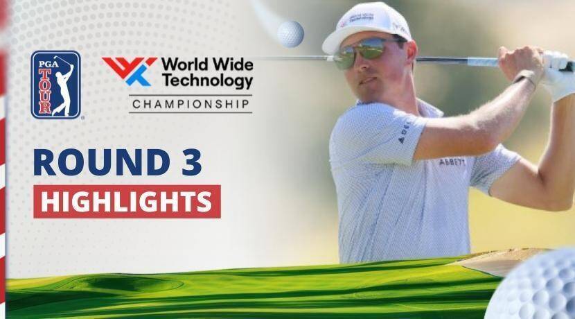 World Wide Technology Championship - Round 3