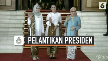 Gaya Iriana Jokowi, Mufidah, dan Wury di Pelantikan Presiden