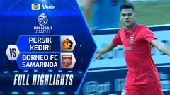 Full Highlights - Persik Kediri VS Borneo FC Samarinda | BRI Liga 1 2022/2023