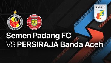 Full Match - Semen Padang FC vs PERSIRAJA Banda Aceh | Liga 2 2022/23