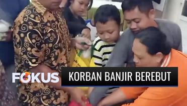 Miris, Korban Banjir Karawang dan Indramayu Rebutan Pakaian hingga Nasi Bungkus | Fokus