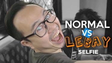 Normal VS Lebay: Selfie