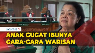 Gara-Gara Warisan, Anak Kandung Gugat Ibunya ke PN Jakarta Barat