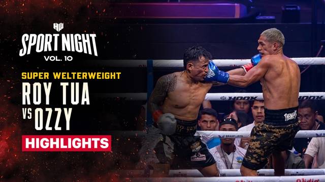 Roy Tua vs Ozzy - Highlight | HW Sport Night Bali
