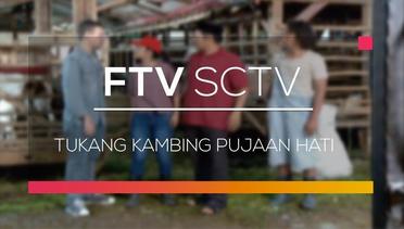 FTV SCTV - Tukang Kambing Pujaan Hati