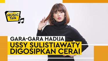 #MusicTalk Ussy Sulistiawaty - Kolaborasi Lagu & Web Series