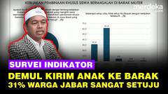 Survei Indikator: Gebrakan Demul Kirim Anak ke Barak TNI Banyak Disetujui Warga Jabar