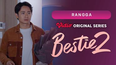 Bestie 2 - Vidio Originals Series | Rangga