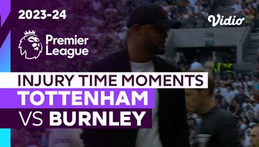 Momen Injury Time | Tottenham vs Burnley | Premier League 2023/24