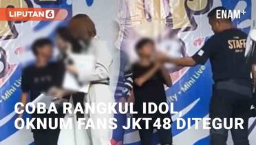 Viral Fans JKT48 Coba Rangkul Idol di Panggung, Ditegur Hingga Disoraki Penonton
