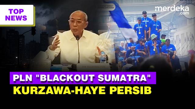 PLN Blak-blakan Listrik Sumatra Mati Total | Pecah! Kurzawa-Haye Dkk saat Persib Juara