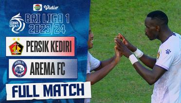 Full Match : Persik Kediri VS Arema FC | BRI Liga 1 2023/24