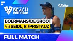 Full Match | Boermans/De Groot (NED) vs Seidl, R./Pristauz (AUT) | Beach Pro Tour - La Paz Challenge, Mexico 2023