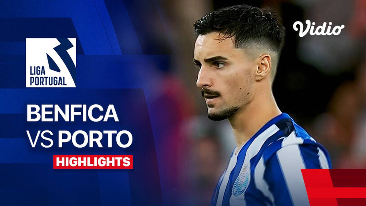 Benfica vs Porto - Highlights | Liga Portugal 2024/25 | Vidio