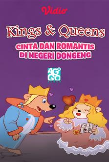 Kings & Queens - Cinta dan Romantis di Negeri Dongeng