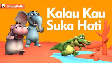 Kalau Kau Suka Hati (If You're Happy And You Know It) - Lagu Anak Indonesia Populer