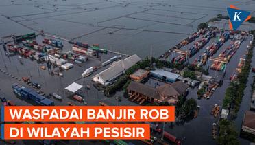 BMKG Prediksi Banjir Rob Ancam Wilayah Pesisir Indonesia