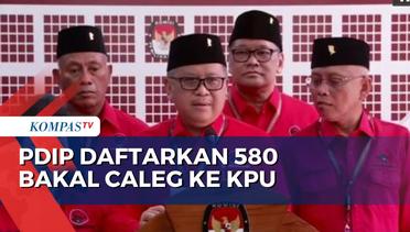 PDIP Daftarkan 580 Bakal Caleg ke KPU, Hasto Kristiyanto: Once dan Denny Cagur Gabung