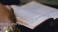 Books and Coffee | VLOG #8