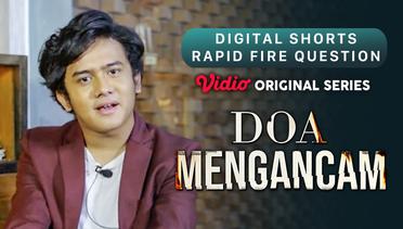 Doa Mengancam - Vidio Original Series | Digital Shorts - Rapid Fire Question